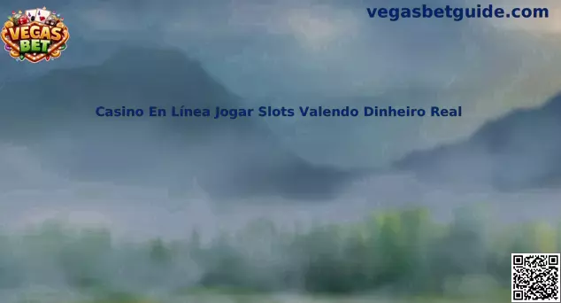 Casino En Línea Jogar Slots Valendo Dinheiro Real y guía de slots con dinero real