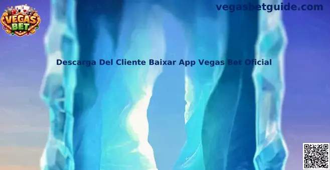 Descarga Del Cliente Baixar App Vegas Bet Oficial