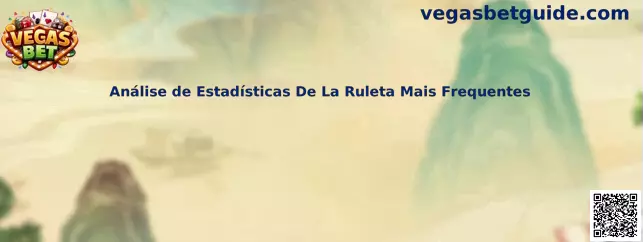 Análise de Estadísticas De La Ruleta Mais Frequentes