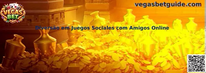 Diversão em Juegos Sociales com Amigos Online con Vegas Bet