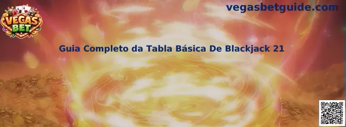 Guia Completo da Tabla Básica De Blackjack 21