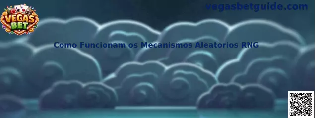 Como Funcionam os Mecanismos Aleatorios RNG en Vegas Bet