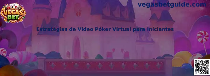 Estrategias de Video Póker Virtual para Iniciantes