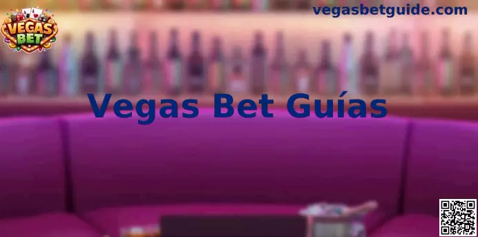 Vegas Bet México Guía