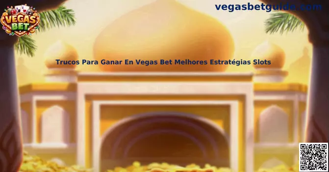 Guía de estrategias para tragamonedas Vegas Bet